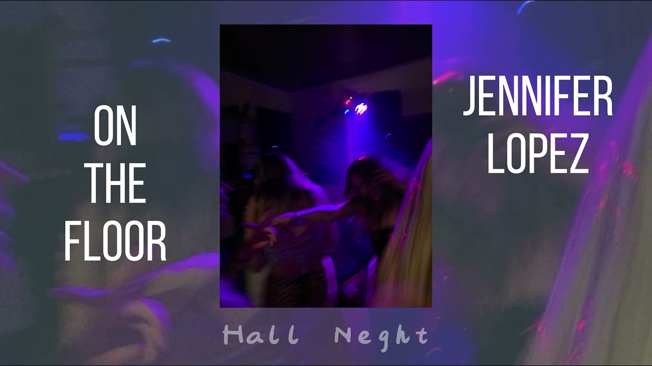 On the floor - .(speed up). - Jennifer Lopez