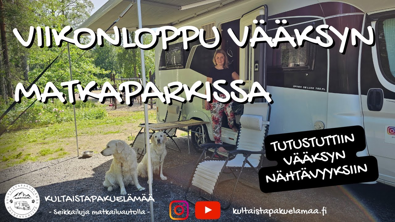 Viikonloppu Vääksyn matkaparkissa