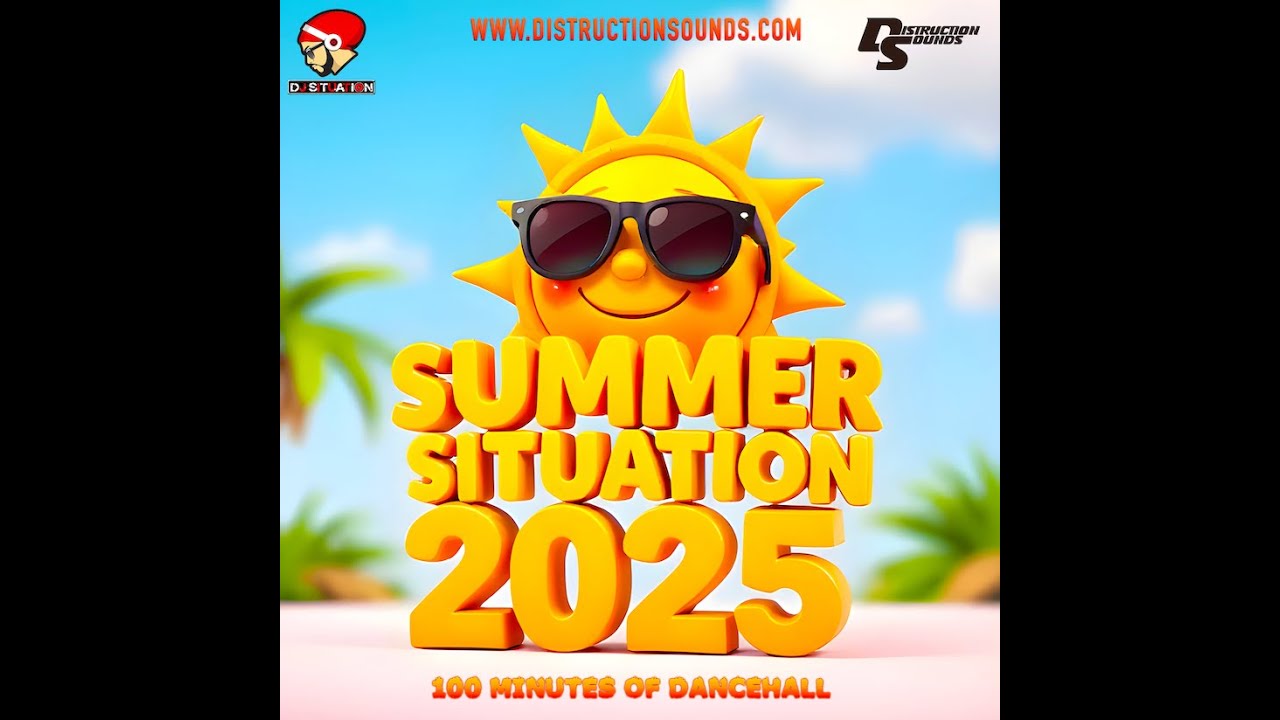 A SUMMER SITUATION 2025 (Clean) [100 Minutes Of Dancehall STEAM] 🌞🕶️🥵 by @TheDJSituation