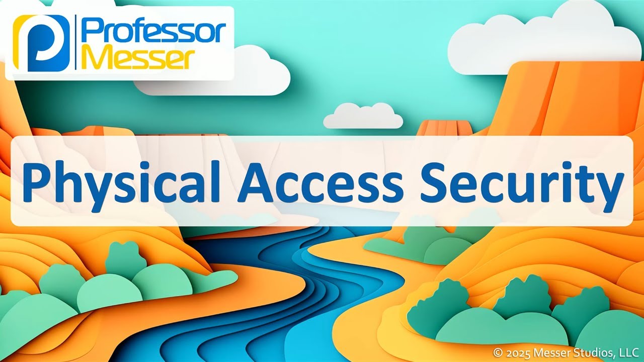 Physical Access Security - CompTIA A+ 220-1202 - 2.1