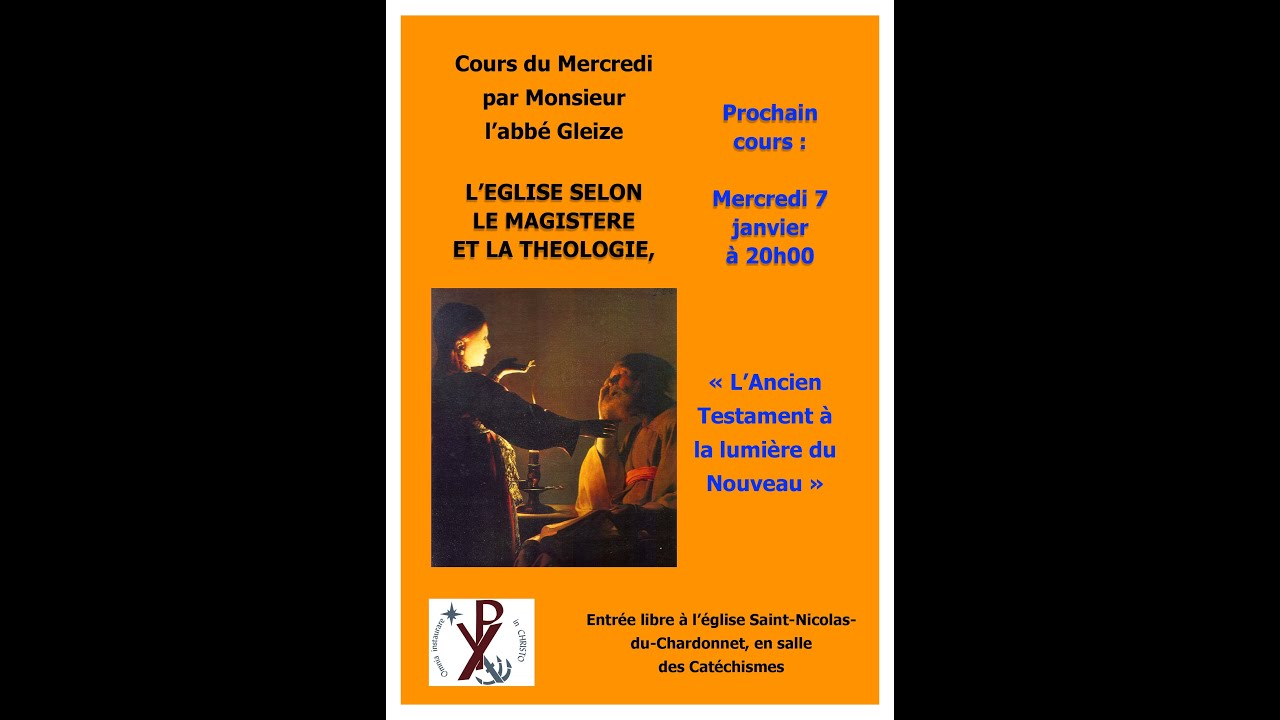 20H00 - cours abbé J. M. Gleize -  L'Ancien Testament à la lumière du Nouveau