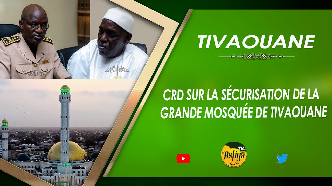CRD sur la Sécurisation de la Grande Mosquée de Tivaouane