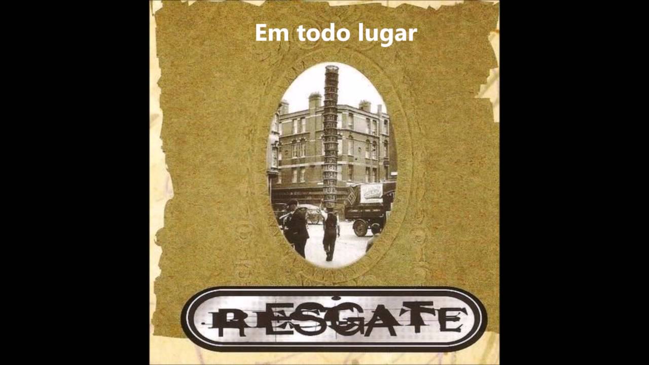 Banda Resgate - Em todo lugar