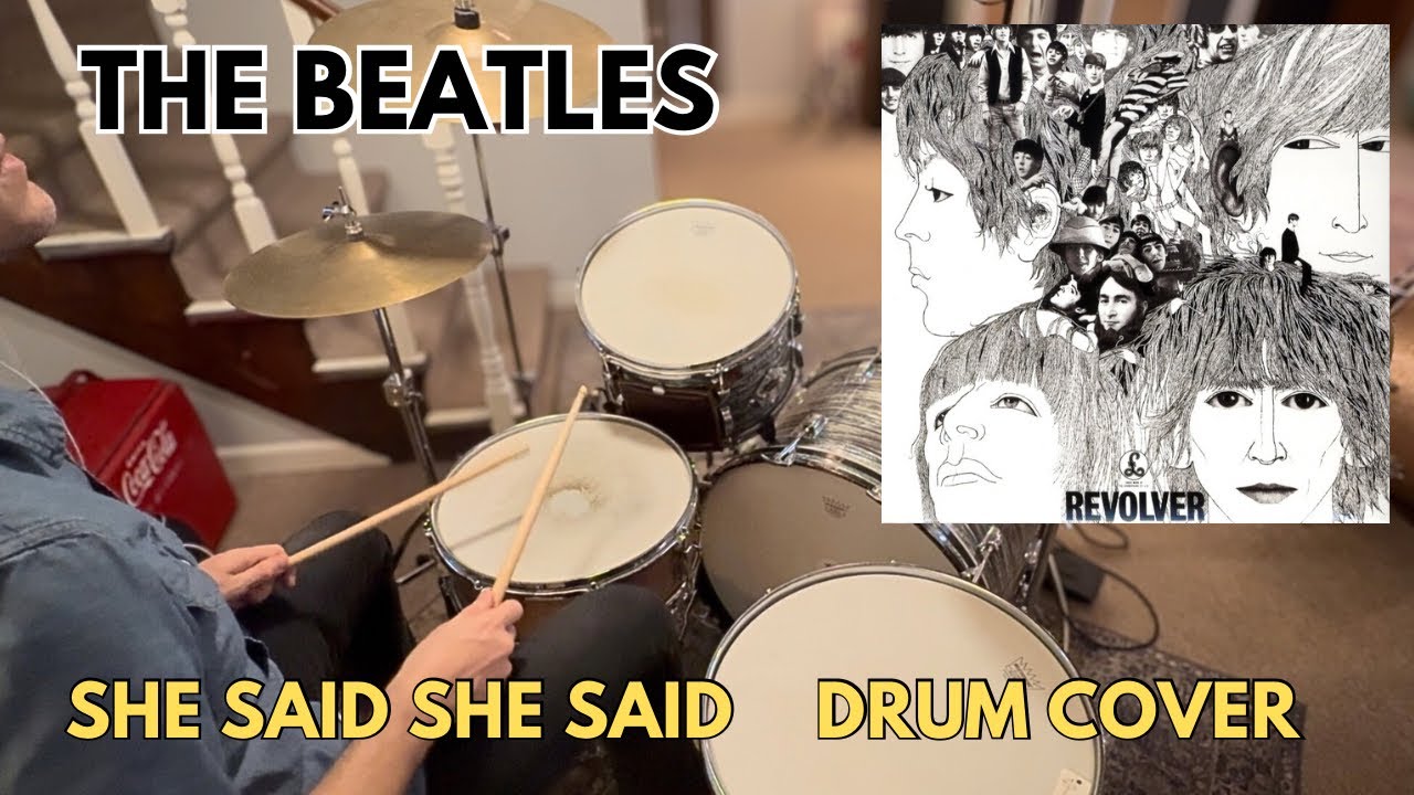 The Beatles “She Said She Said” Ringo Starr - Drum Cover 