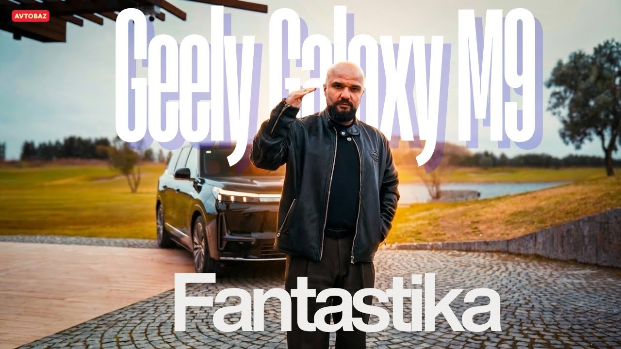 Geely Galaxy M9 PHEV | Ona çatan yoxdur | Tural Yusifov