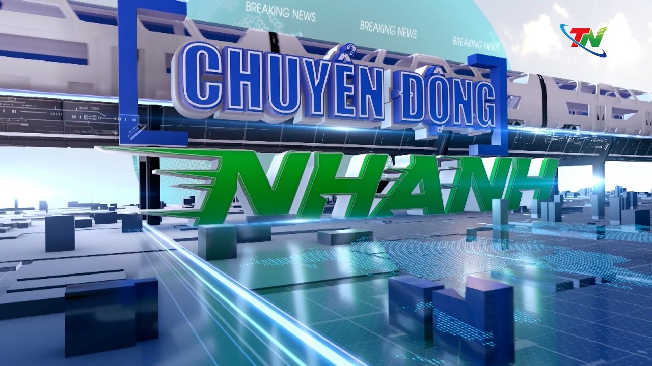 Bản tin Chuyển động nhanh 18-3-2026
