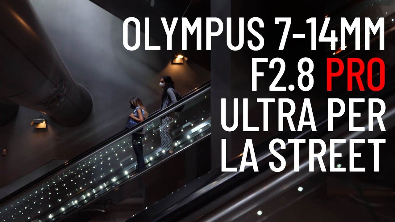 Olympus Zuiko 7 - 14mm f2.8. L'ultra grandangolare per la street Photography. Recensione su strada.