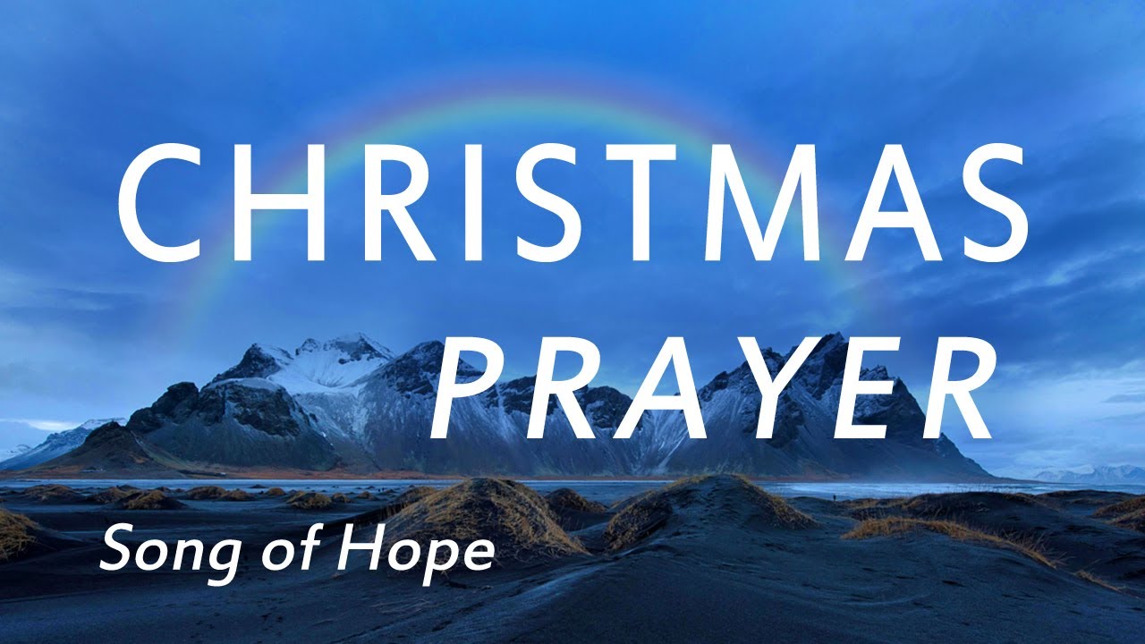 CHRISTMAS PRAYER | SONG OF HOPE