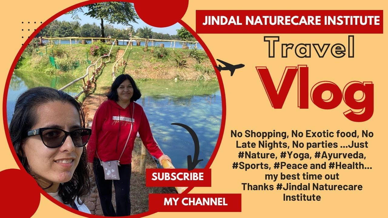 Jindal Naturecare Institute Travel vlog | Beautiful Resort| Rejuvenate Your Self With Nature  | Yoga