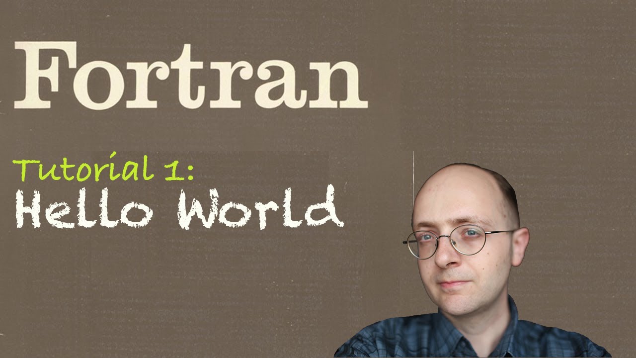 [Учебник Fortran 1] Привет, мир!