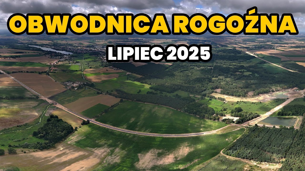 Obwodnica Rogoźna - Lipiec 2025