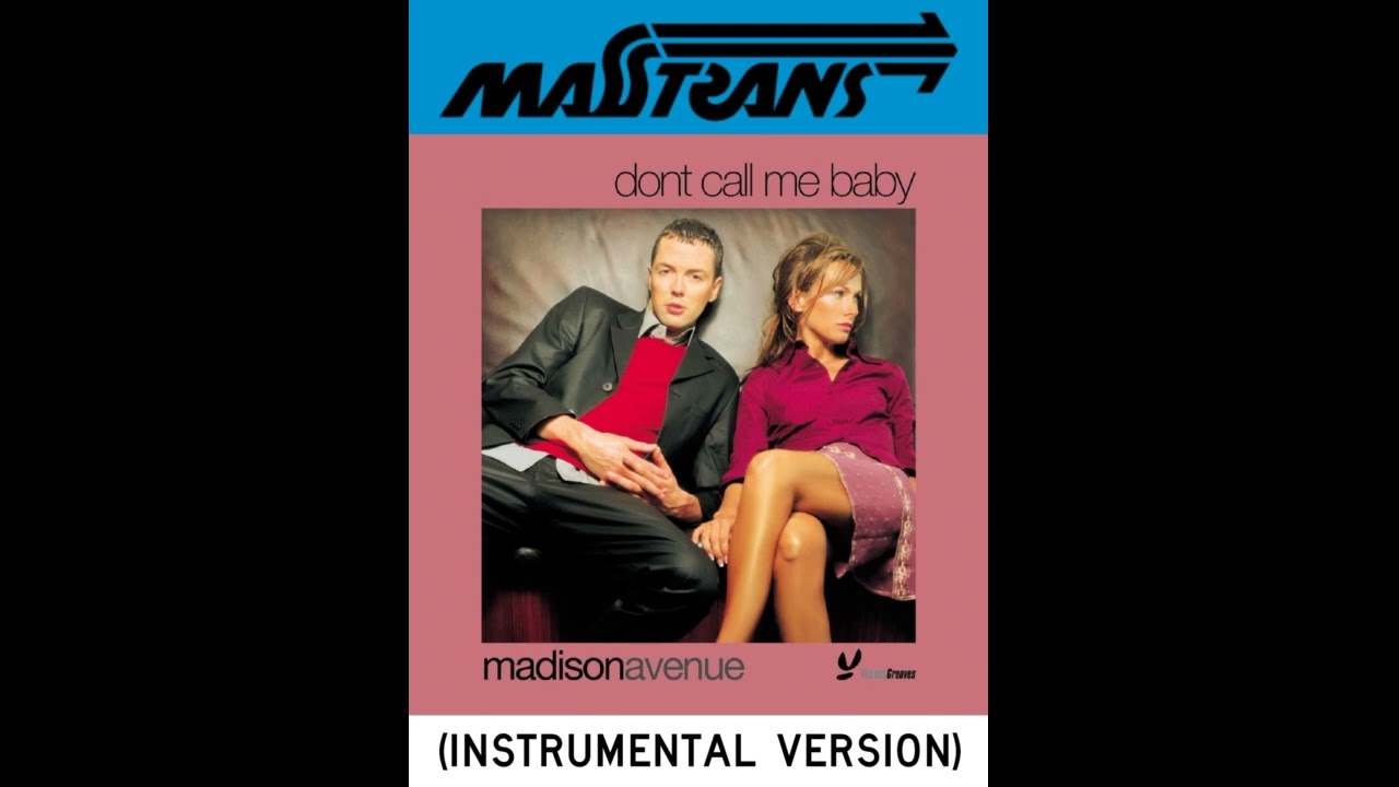 madisonavenue - dont call me baby (INSTRUMENTAL VERSION)