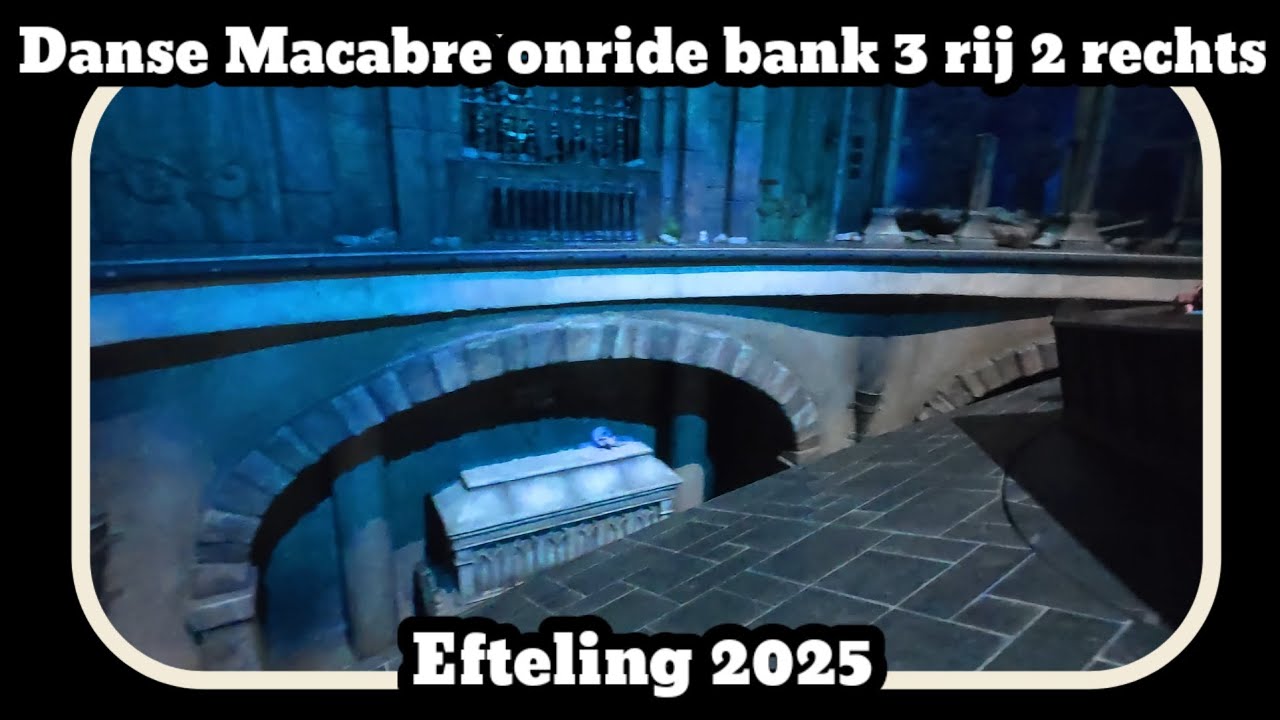 Danse Macabre onride bank 3 rij 2 rechts [Efteling 2025]