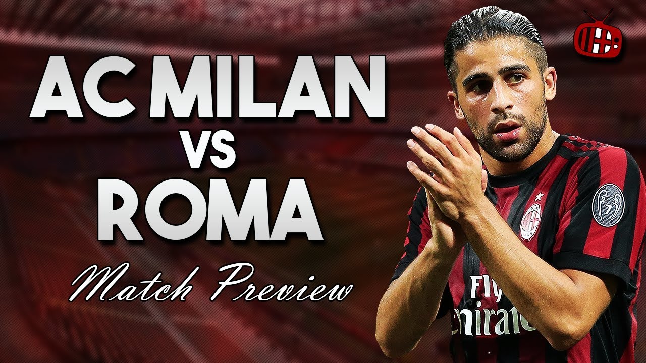 AC Milan vs Roma | Serie A | PREVIEW