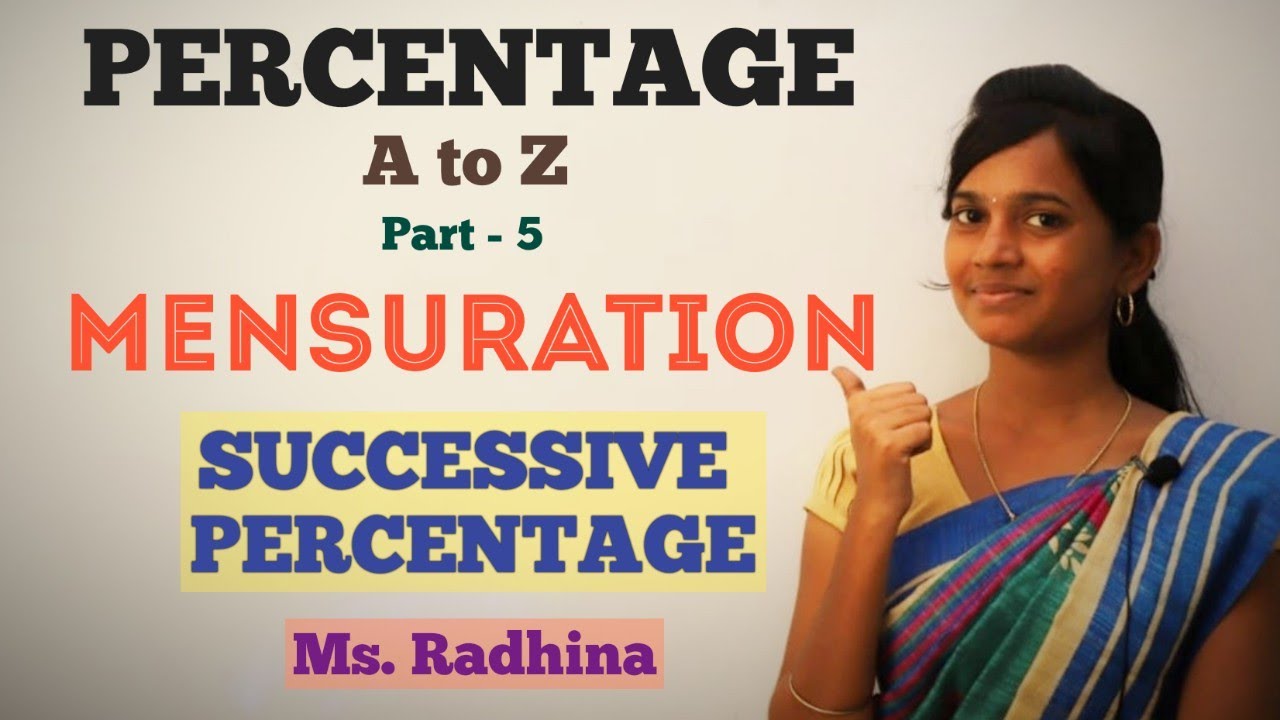 PERCENTAGE | A TO Z | PART 5 | MENSURATION PROBLEMS USING SUCCESSIVE PERCENTAGE| Ms. RADHINA C