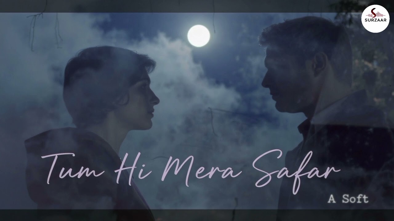 Tum Hi Mera Safar | Romantic Hindi Song | Peaceful Love Vibes