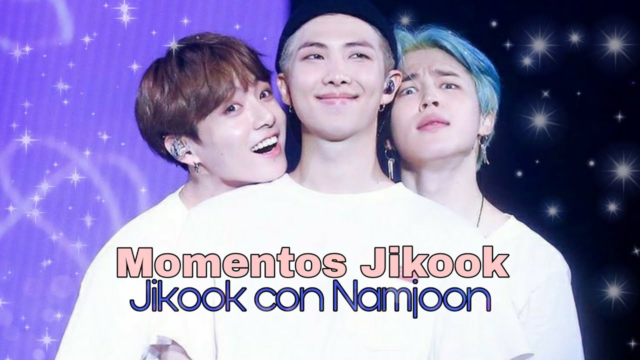 Momentos Jikook - Jikook con Namjoon