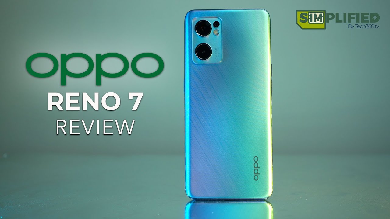 Oppo Reno 7 5G Review : Simplicity Is Always Welcomed