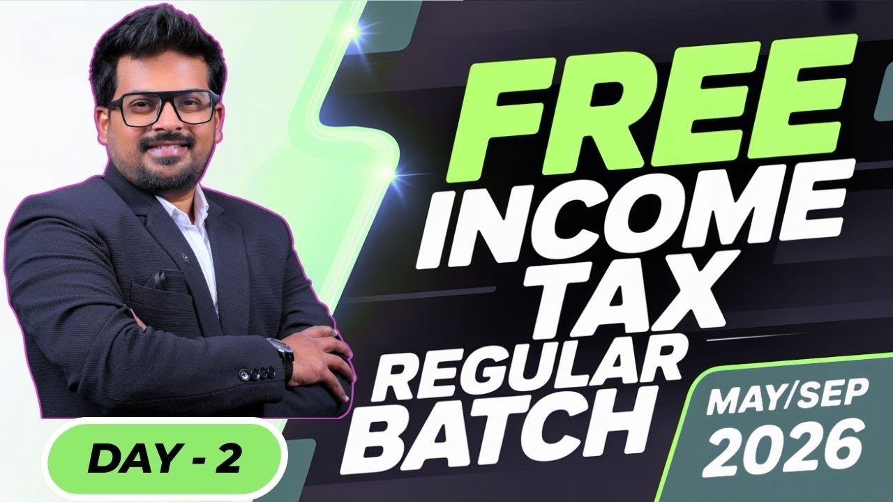 🔥FREE Tax Classes - May 26 - Day 2 - CA INTER  #may2026exams #incometax #totalincome #cainter