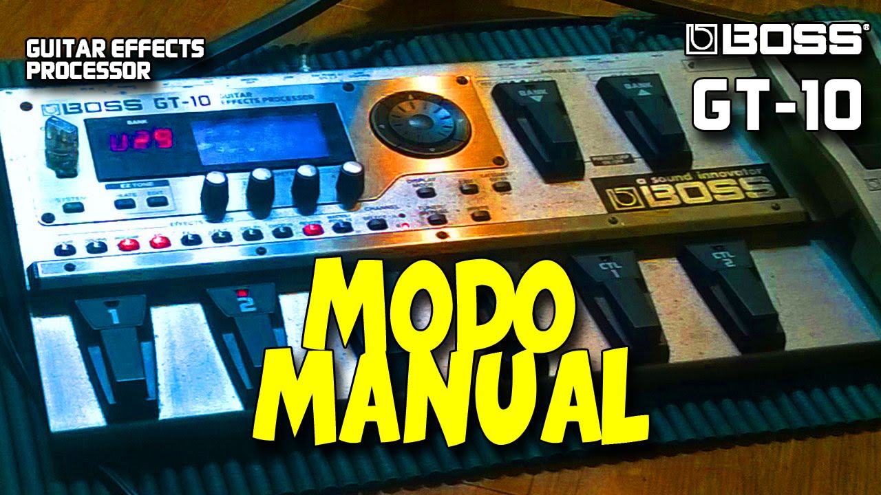 Boss GT-10 Modo Manual #28