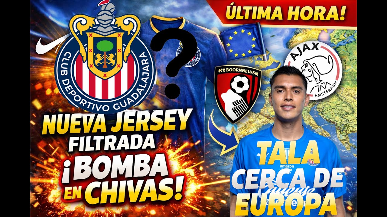NUEVO UNIFORME, DETALLES DE NIKE Y TALA CERCA DE EUROPA