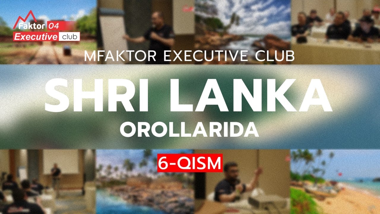 MFaktor Executive Club Shri Lanka orollarida | 6-kun