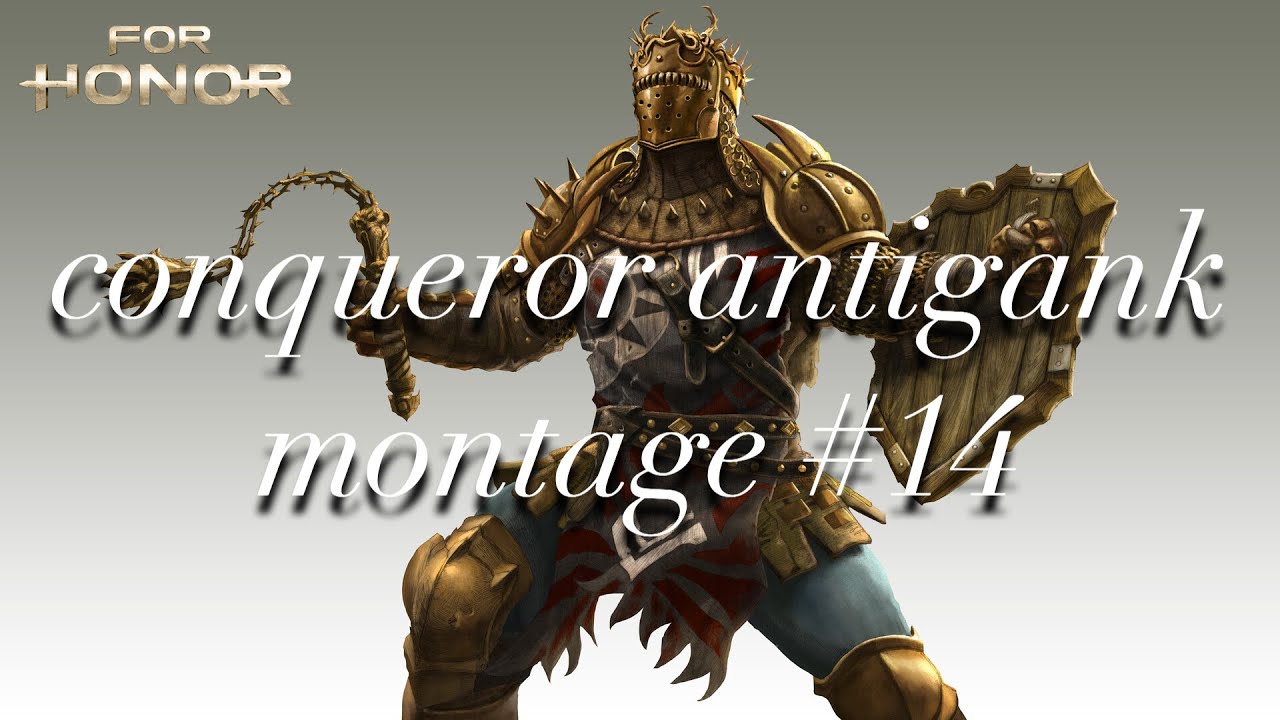 ANTIGANK MONTAGE - For Honor Conqueror (14)