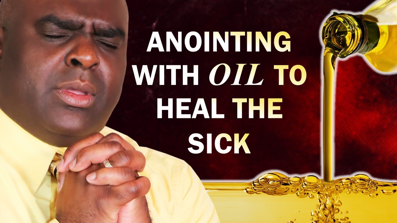 ANOINTING WITH OIL TO HEAL THE SICK - MORNING PRAYER