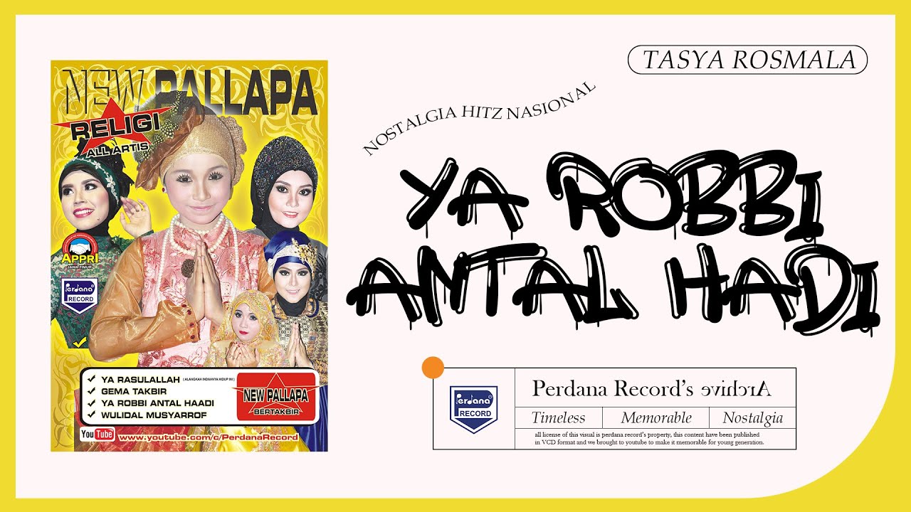 Ya Robbi Antal Hadi  - Tasya Rosmala - New Pallapa Religi vol.8 (Official Music Video)