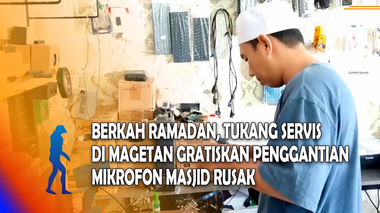 MAGETAN Berkah Ramadan, Tukang Servis Di Magetan Gratiskan Penggantian Mikrofon Masjid Rusak