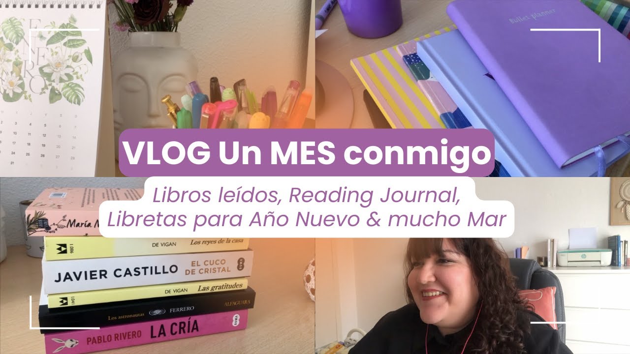 ​​VLOG ☕️ Un MES conmigo 🔸 Libros leídos, Reading Journal, Libretas para Año Nuevo & mucho Mar