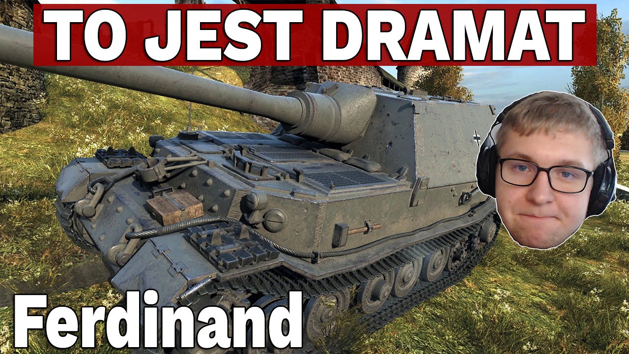To jest dramat - Ferdinand - Strzelmy Sobie Randomka - World of Tanks