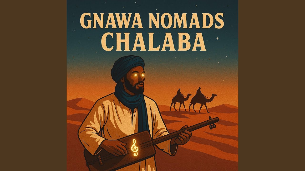 Gnawa Nomads Chalaba