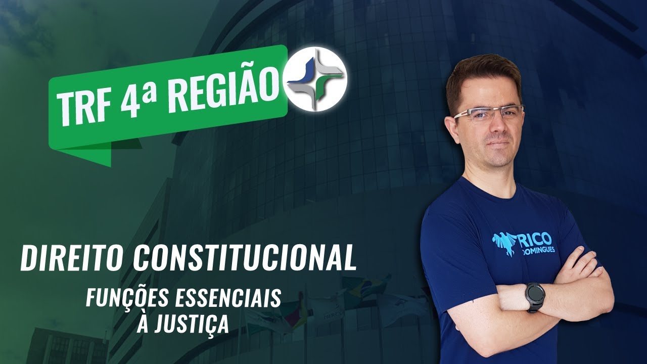 Concurso TRF4 2019: Funções essenciais à justiça | Direito Constitucional
