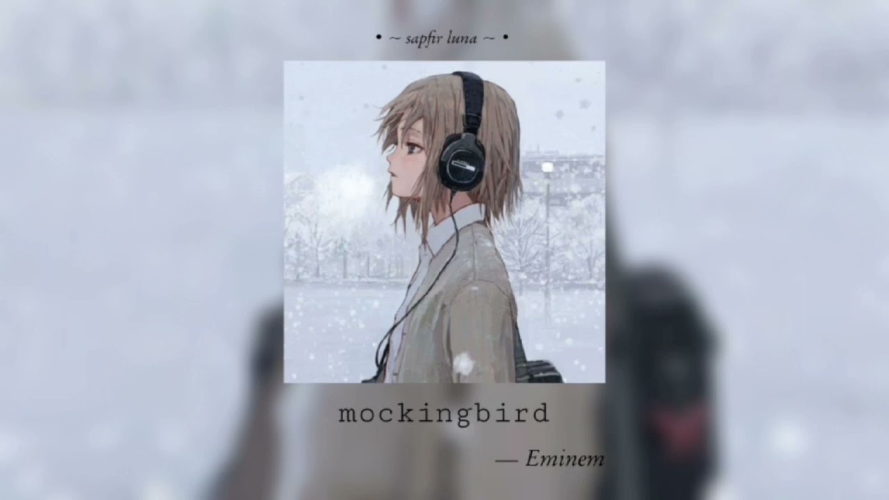 mockingbird - Eminem • ( speed version/reverb ) • ♡