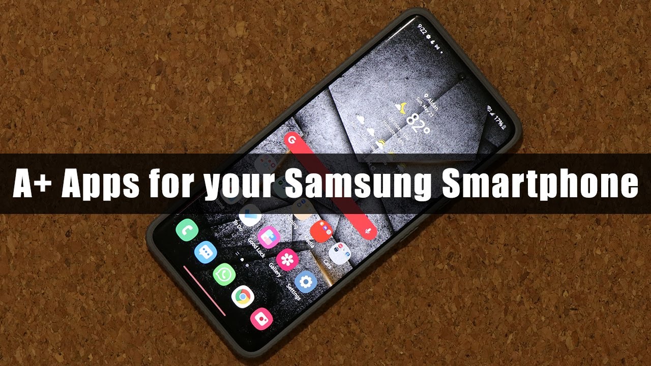 Top 5 Must Have Apps for All Samsung Galaxy Smartphones (S21, Note 20, S20, A71, A51, etc) - FREE