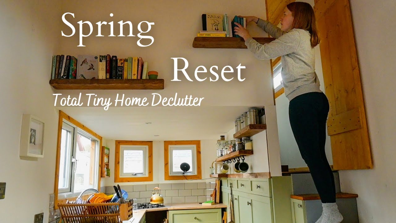 SPRING RESET - Decluttering and Organising our Tiny House