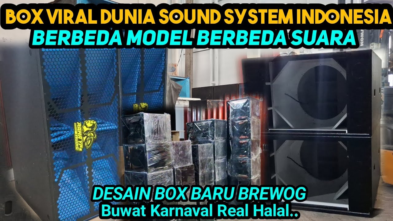 Desain box baru brewog yang viral‼️Beda bentuk Beda Suara Tapi Kuwalitas Jamin Horeg