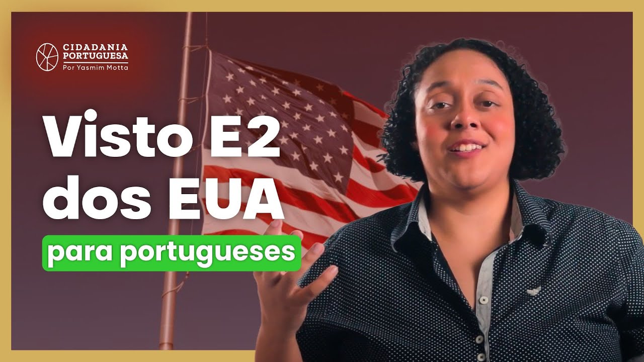 Visto E2  dos EUA para portugueses