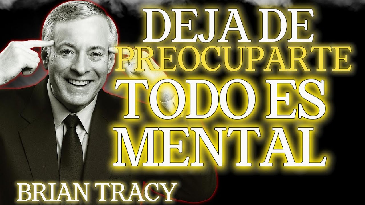CÓMO ELIMINAR las PREOCUPACIONES 🧠 | Brian Tracy