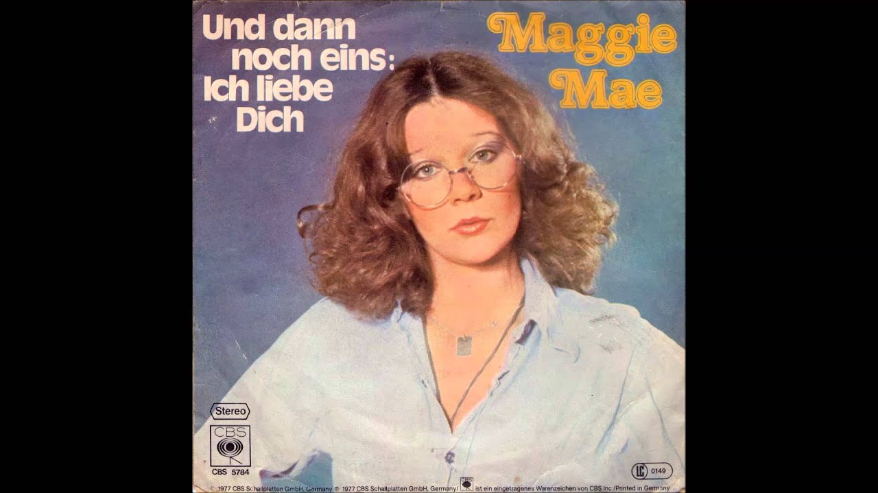 Maggie Mae - Und dann noch eins-Ich liebe Dich  1977