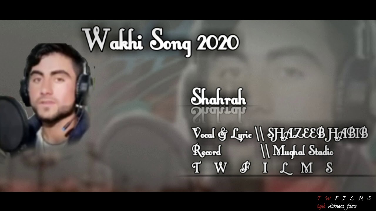 New Wakhi Song 2020 \\   Shazeeb Habib \\  Eid-ul-fitr special  \\ Xikwor bayd