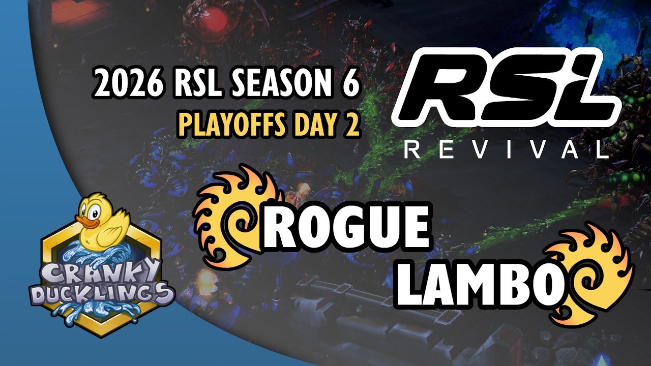 Rogue vs Lambo - ZvZ | 2026 RSL Revival: Season 6 - Playoffs Day 2 Co-Stream | StarCraft Tournament