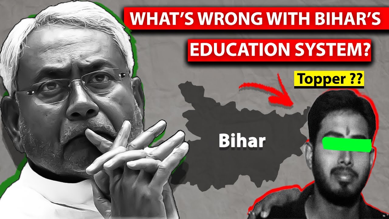 What's wrong with Bihar's education system? |Why is the education system weak in Bihar? |Think India
