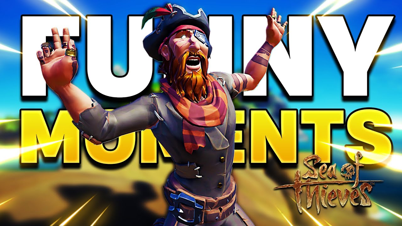 The FUNNY MOMENTS that make this game AMAZING (Sea of Thieves Gameplay)