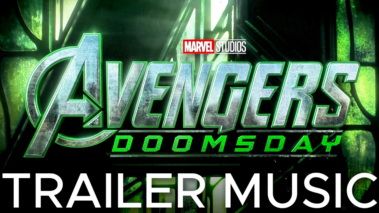 Avengers: Doomsday Official Trailer Music