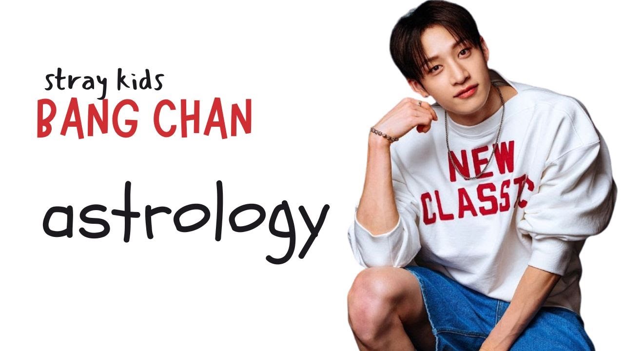 Bang Chan natal chart reading | In-depth analysis 🌌 ✨