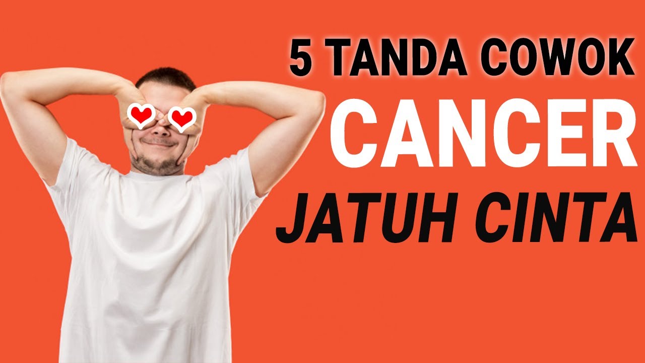 Yang lagi PDKT sama CANCER kalian Wajib Simak | 5 Tanda Cowok CANCER Jatuh Cinta Sama Kamu !