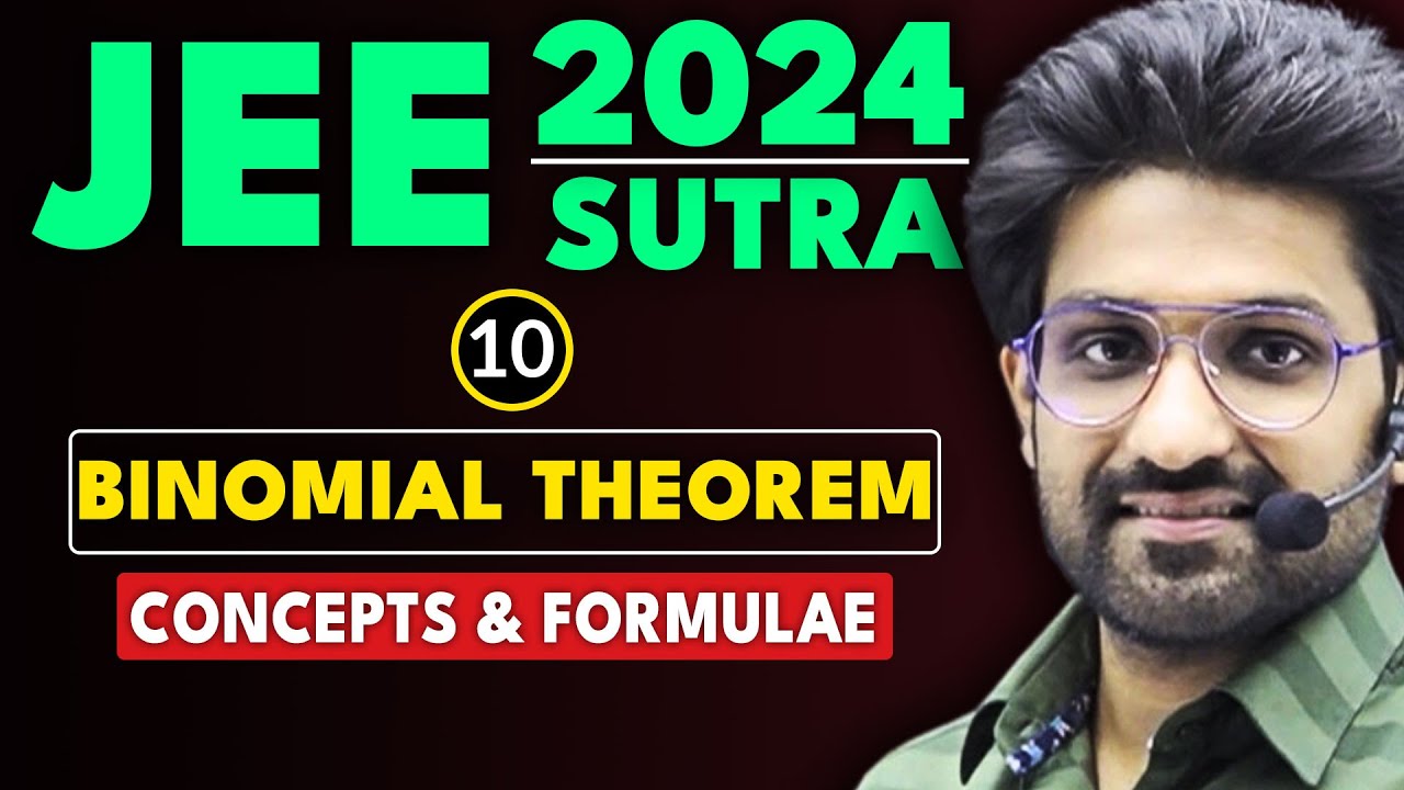 𝐉𝐄𝐄 𝐌𝐚𝐢𝐧 𝟐𝟎𝟐𝟒 : 𝐁𝐢𝐧𝐨𝐦𝐢𝐚𝐥 𝐓𝐡𝐞𝐨𝐫𝐞𝐦 - Concepts & Formulae | JEE Main & Advanced | JEE 2024 Sutra