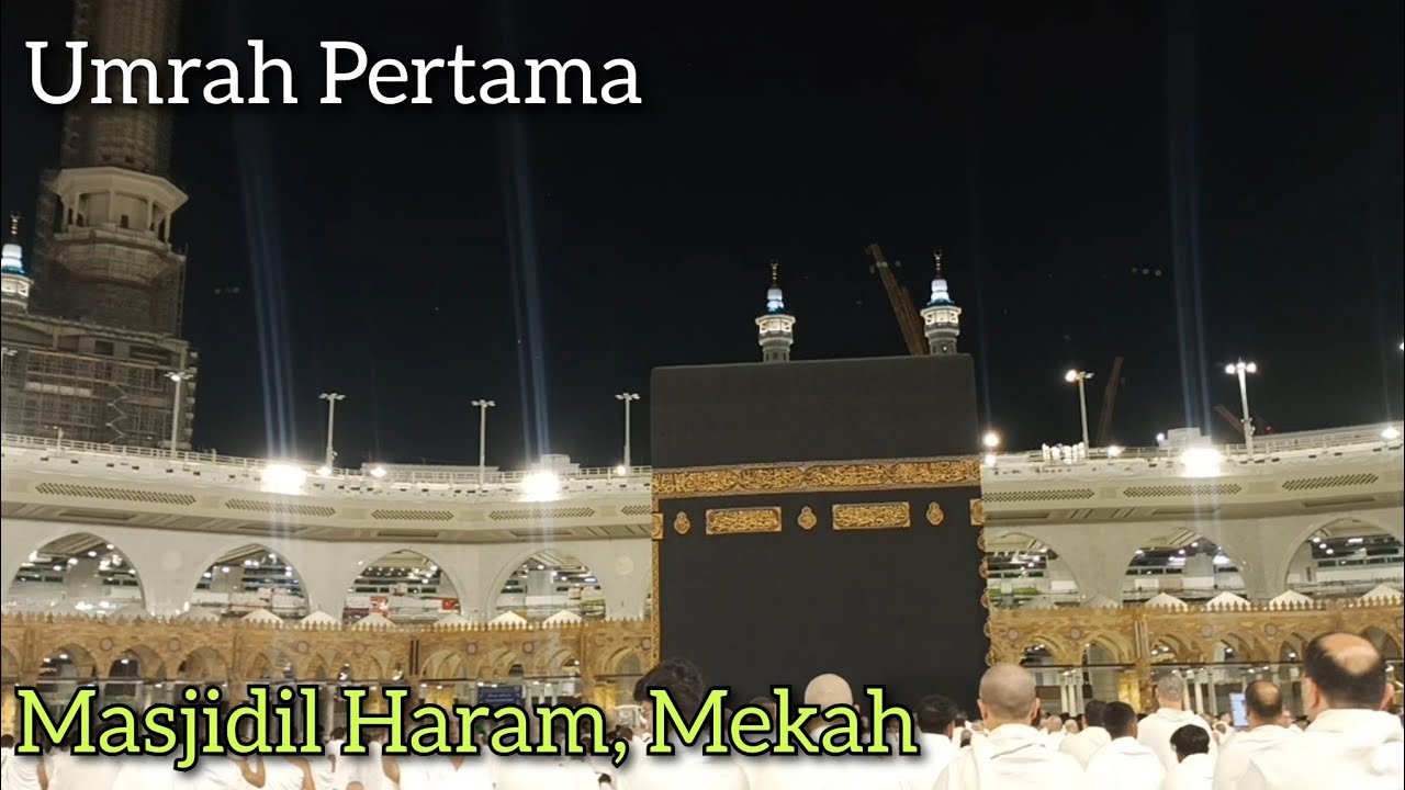 Umrah Pertama, Masjidil Haram, Mekah Hari 1  - Umrah Ziarah Turki Hari ke 9